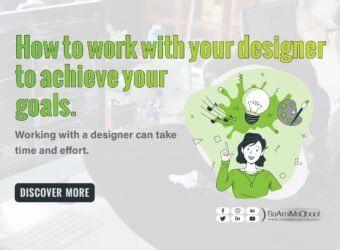 How to work with your designer to achieve your goals.